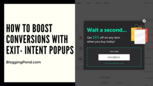 How To Boost Conversions with Exit- Intent Popups