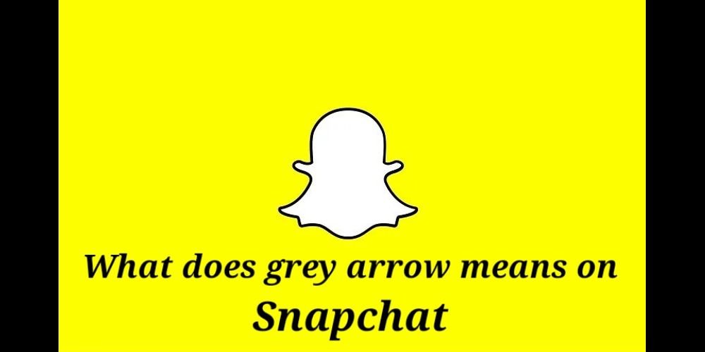 what-does-a-grey-arrow-mean-on-snapchat-snapchat-arrows-explained